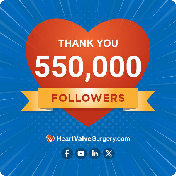 HeartValveSurgery.com Social Media Followers Top 550,000