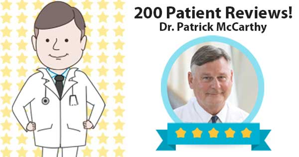 Dr. Patrick McCarthy - 200 Patient Reviews