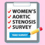 Aortic Stenosis Survey for Women