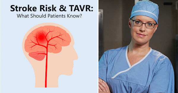 TAVR and Stroke Risk with Dr. Kendra Grubb